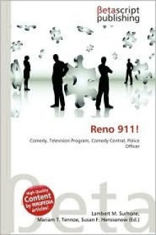 Reno 911! - Lambert M. Surhone, VDM Publishing, Susan F. Marseken