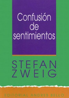 Confusion de Sentimientos - Stefan Zweig