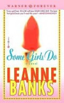 Some Girls Do - Leanne Banks