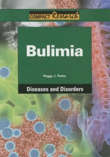 Bulimia - Peggy J. Parks