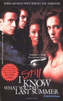 I Still Know What You Did Last Summer: The Screenplay - Lois Duncan, Trey Callaway