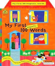 My First 100 Magnectic Words - School Zone Publishing Company, Tony Potter Publishing