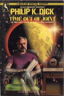 Time Out Of Joint - Philip K. Dick