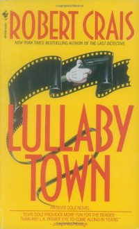 Lullaby Town - Robert Crais