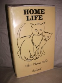 Home Life - Alice Thomas Ellis