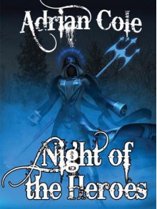 Night of the Heroes - Adrian Cole