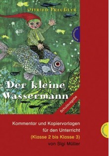 Otfried Preußler: Der Kleine Wassermann - Sigi Müller, Björn Bauch, Otfried Preußler, Winnie Gebhardt-Gayler