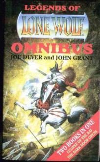 Legends of Lone Wolf Omnibus: "Eclipse of the Kai" and "Dark Door Opens" - Joe Dever, John Grant, Brian Williams