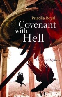 Covenant with Hell (Medieval Mystery, #10) - Priscilla Royal