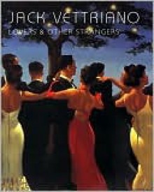 Lovers & Other Strangers - Jack Vettriano, Anthony Quinn