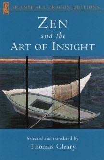 Zen and the Art of Insight - Thomas Cleary