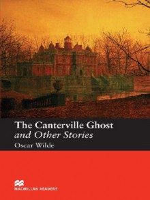 The Canterville Ghost And Other Stories - Oscar Wilde, Stephen Colbourn