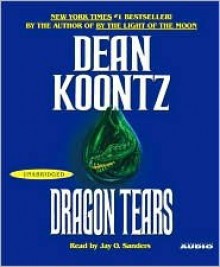 Dragon Tears - Jay Sanders, Dean Koontz