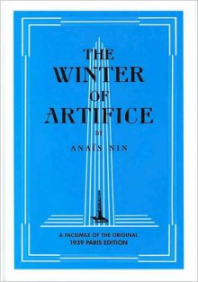 The Winter of Artifice: a facsimile of the original 1939 Paris edition (Villa Seurat) (Villa Seurat) - Anaïs Nin