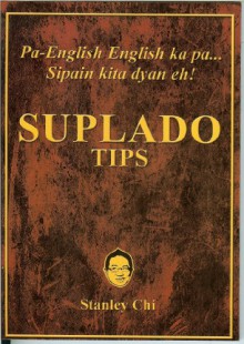 Suplado Tips - Stanley Chi