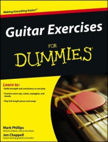 Guitar Exercises for Dummies - Mark Phillips, Jon Chappell