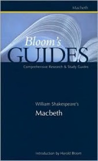 William Shakespeare's Macbeth (Bloom's Guides) - Janyce Marson