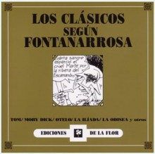 Los clásicos según Fontanarrosa - Roberto Fontanarrosa