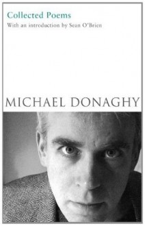 Collected Poems - Michael Donaghy