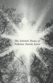 The Selected Poems of Federico García Lorca (New Directions Paperbook) (English and Spanish Edition) - Federico García Lorca