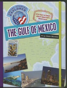 The Gulf of Mexico - Katie Marsico