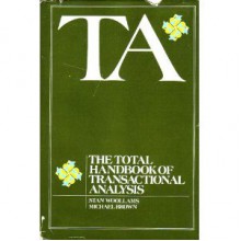 Ta, The Total Handbook Of Transactional Analysis - Stan Woollams, Michael Brown