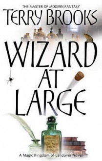 Wizard At Large (Magic Kingdom Of Landover 3) - Terry Brooks