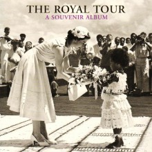 The Royal Tour: A Souvenir Album - Caroline de Guitaut