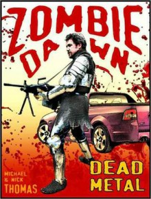 Dead Metal (Zombie Dawn) - Nick S. Thomas