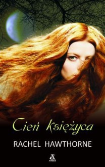 Cień księżyca - Rachel Hawthorne