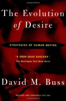 The Evolution Of Desire - Revised Edition 4 - David M. Buss