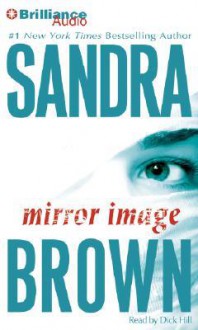 Mirror Image - Sandra Brown, Dick Hill