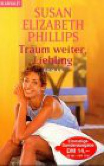 Träum weiter, Liebling - Susan Elizabeth Phillips