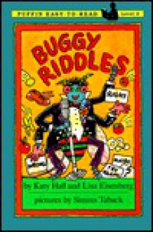 Buggy Riddles - Katy Hall, Simms Taback, Lisa Eisenberg