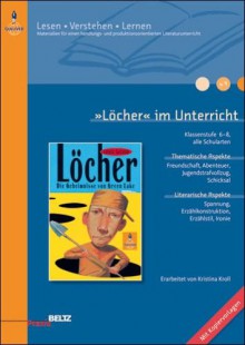 'Löcher' im Unterricht - Kristina Kroll, Louis Sachar