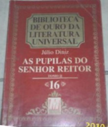 As Pupilas do Senhor Reitor. Tomo II - Júlio Dinis, Júlio Diniz