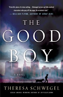 The Good Boy - Theresa Schwegel