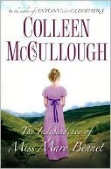 The Independence of Miss Mary Bennet - Colleen McCullough