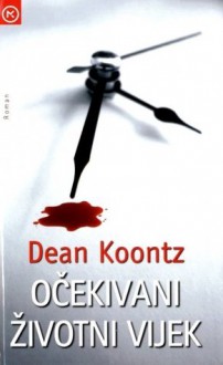 Očekivani životni vijek - Mihaela Velina, Dean Koontz