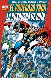 El Poderoso Thor: La búsqueda de Odín (Marvel Gold: Thor) - Len Wein