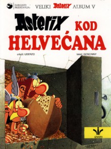 Asterix kod Helvećana (Asterix #16) - René Goscinny, Albert Uderzo