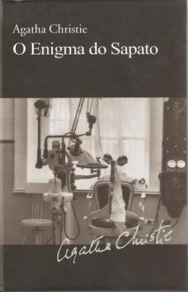 O Enigma do Sapato - Isabel Alves, Agatha Christie