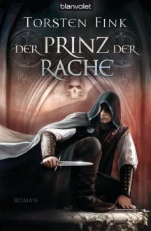 Der Prinz der Rache - Torsten Fink