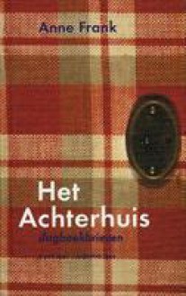 Het Achterhuis - Anne Frank