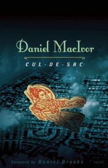 Cul-de-Sac - Daniel MacIvor, Daniel Brooks