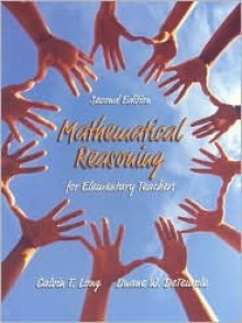 Mathematical Reasoning for Elementary Teachers - Calvin T. Long, Duane W. DeTemple