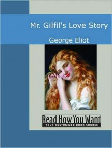 Mr. Gilfil's Love Story - George Eliot