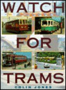 Watch for Trams - Colin Jones