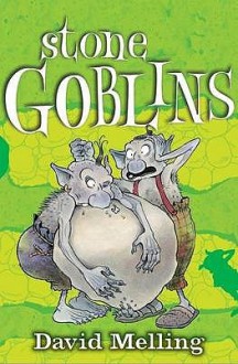 Stone Goblins - David Melling