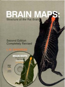 Brain Maps: Structure of the Rat Brain (Book with CD-ROM) - Larry W. Swanson